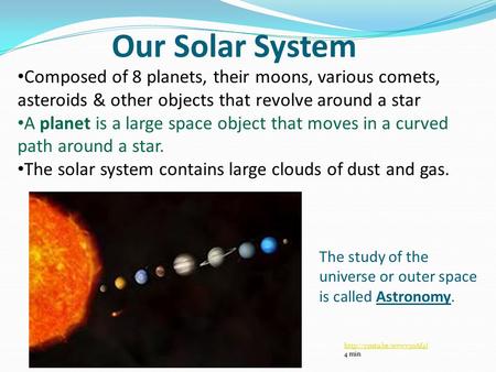Our Solar System Composed of 8 planets, their moons, various comets, asteroids & other objects that revolve around a star A planet is a large space object.