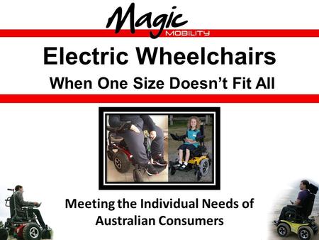 Electric Wheelchairs When One Size Doesn’t Fit All Meeting the Individual Needs of Australian Consumers.