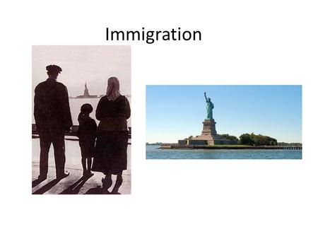 Immigration.