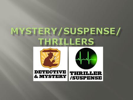  Neither reader nor protagonist (detective, amateur sleuth, etc.) know who the killer is. Goal is to find the bad guy.  Basically a puzzle waiting.