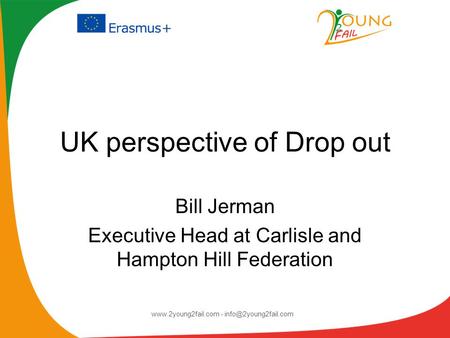 UK perspective of Drop out