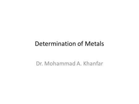 Determination of Metals