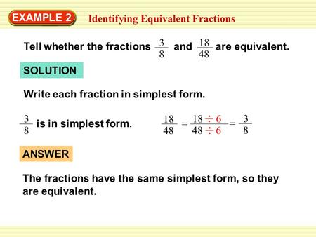 EXAMPLE 2 Identifying Equivalent Fractions