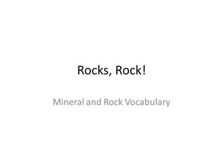 Mineral and Rock Vocabulary