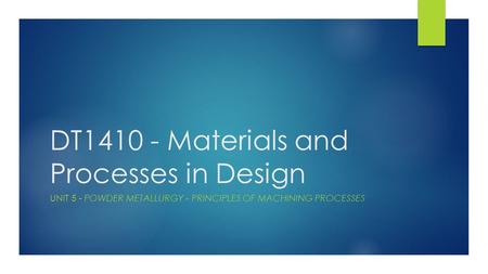 DT Materials and Processes in Design