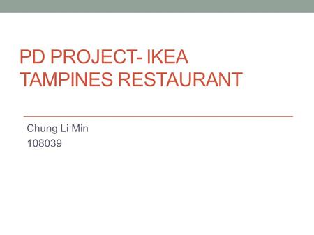 Pd project- Ikea tampines restaurant