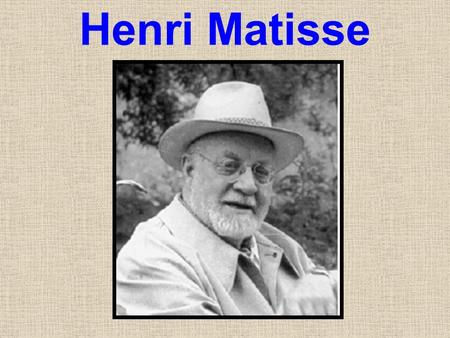 Henri Matisse ~ Click on the MATISSE for KIDS link above ~