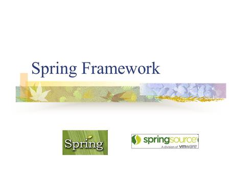 Spring Framework. Spring Overview Spring is an open source layered Java/JavaEE application framework Created by Rod Johnson Based on book “Expert one-on-one.