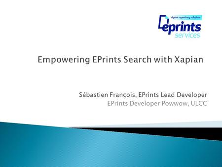 Empowering EPrints Search with Xapian