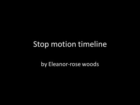 Stop motion timeline by Eleanor-rose woods. King Kong (1933) Very famous for its use of stop motion for the special effects in the film. Special effects.
