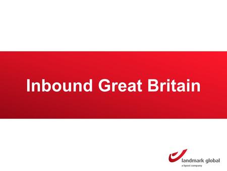 Inbound Great Britain. Great Britain Market overview The top 3 categories ! 1 2 3 The top 3 countries they buy from 1 2 3 USA China Hong Kong Travel *