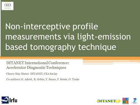Non-interceptive profile measurements via light-emission based tomography technique DITANET International Conference: Accelerator Diagnostic Techniques.