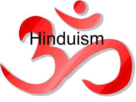 Hinduism. How It Began -Hinduism began about 4000 years ago -Hinduism did not grow out of one person’s beliefs but rather out of mixing of Aryan (ancient.