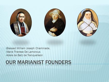 Our Marianist Founders
