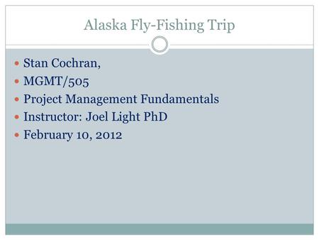 Alaska Fly-Fishing Trip