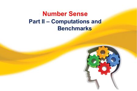 Number Sense Part II – Computations and Benchmarks.