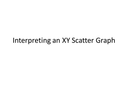 Interpreting an XY Scatter Graph