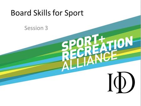 Board Skills for Sport Session 3. Sports Development.