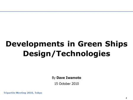 Developments in Green Ships Design/Technologies