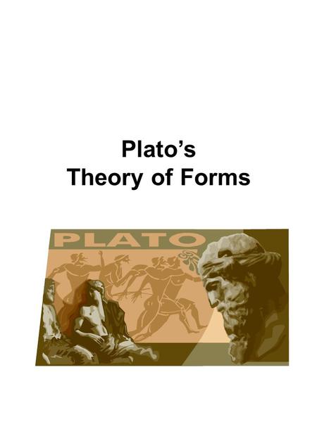 Plato’s Theory of Forms. PLATO 427-347 B.C. Born aristocratic in Athens Socrates’ Student & Aristotle’s teacher Wrote about Socrates & this is how we.