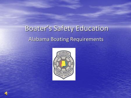 Boater’s Safety Education Alabama Boating Requirements.