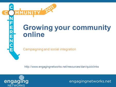 Growing your community online Campaigning and social integration