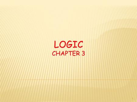 Logic ChAPTER 3.