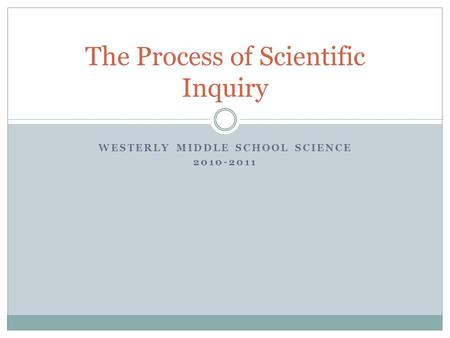 The Process of Scientific Inquiry