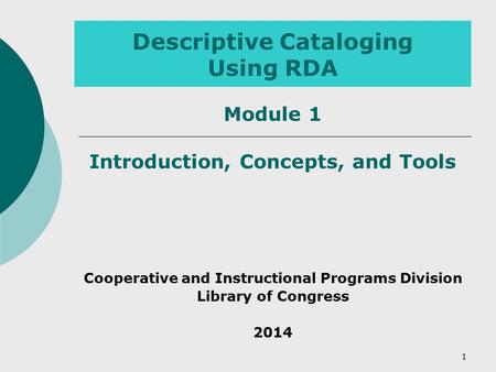 Descriptive Cataloging Using RDA