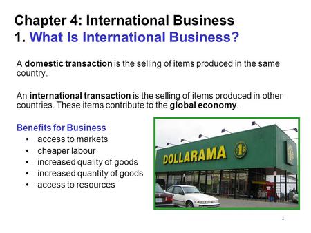 Chapter 4: International Business 1. What Is International Business?