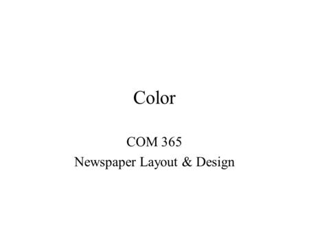 COM 365 Newspaper Layout & Design