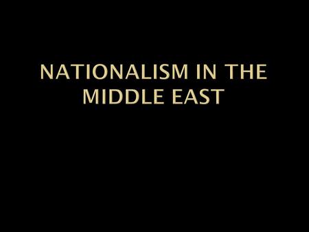 Nationalism in the middle east