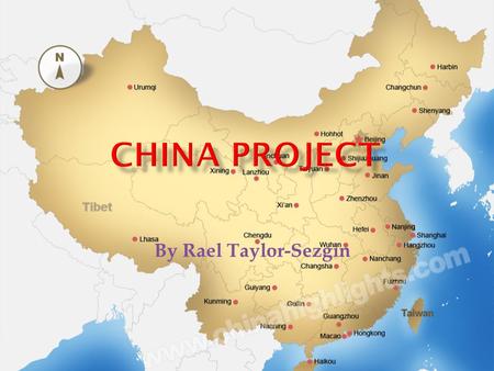 China Project By Rael Taylor-Sezgin.