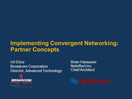 Implementing Convergent Networking: Partner Concepts