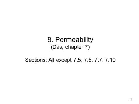 8. Permeability (Das, chapter 7)