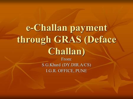e-Challan payment through GRAS (Deface Challan)