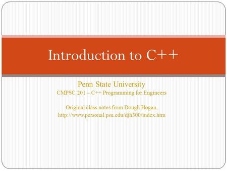 Introduction to C++ Penn State University