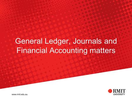 General Ledger, Journals and Financial Accounting matters.