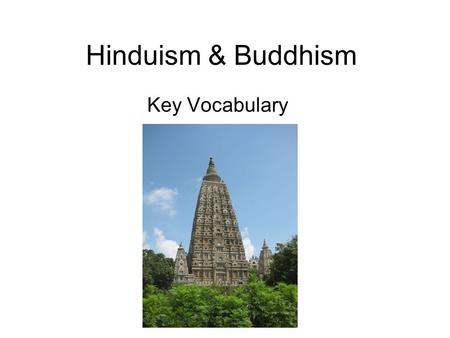Hinduism & Buddhism Key Vocabulary.