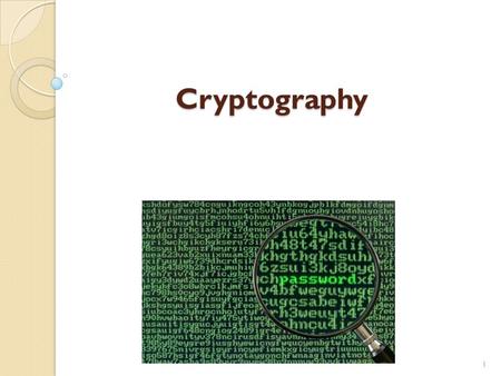 Cryptography.