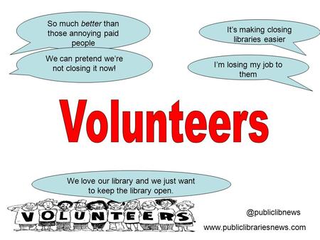 @publiclibnews  I’m losing my job to them It’s making closing libraries easier So much better than those annoying paid people.