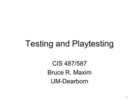 Testing and Playtesting
