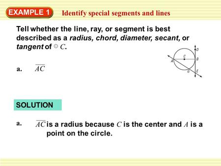 EXAMPLE 1 Identify special segments and lines