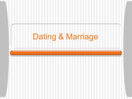 Dating & Marriage. Perfect Match Fill out the worksheet about your perfect match. This should be done individually.