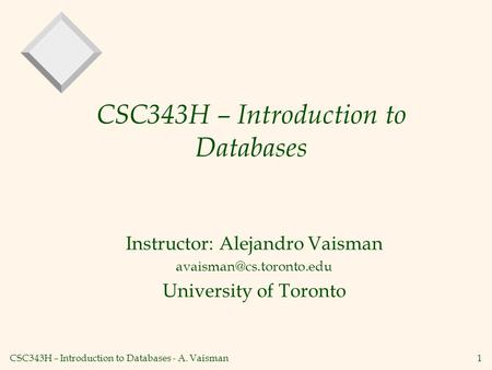 CSC343H – Introduction to Databases