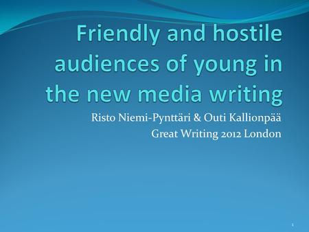 Risto Niemi-Pynttäri & Outi Kallionpää Great Writing 2012 London 1.
