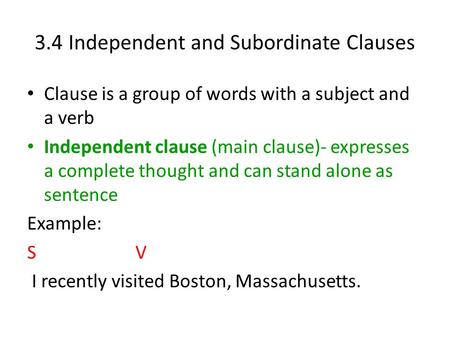 3.4 Independent and Subordinate Clauses