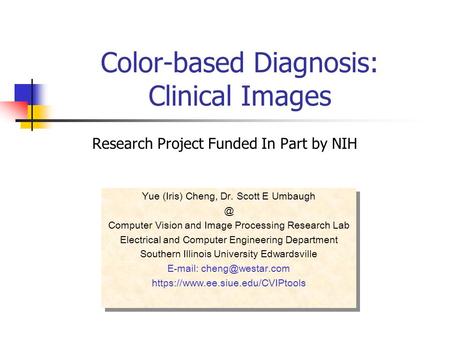 Color-based Diagnosis: Clinical Images