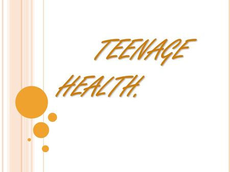 TEENAGE HEALTH. TEENAGE HEALTH.. F OOD. F OOD. Teenagers often eat at fast-food restaurants, eat hamburgers, hot dogs, chips and pizza. The consequences.