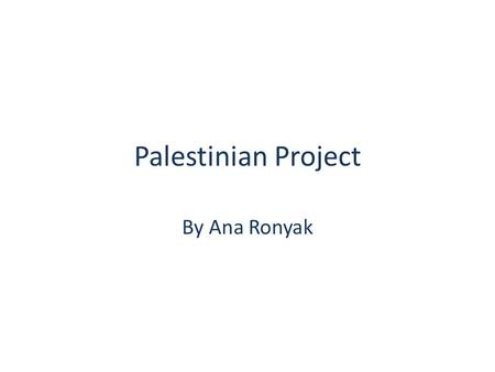 Palestinian Project By Ana Ronyak. Summary Maryam is 11 and lives in Bethany by Jerusalem. Her mom is dead and her grandma lives in Jerusalem. She can.